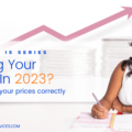Raising your prices in 2023? How to raise your prices correctly